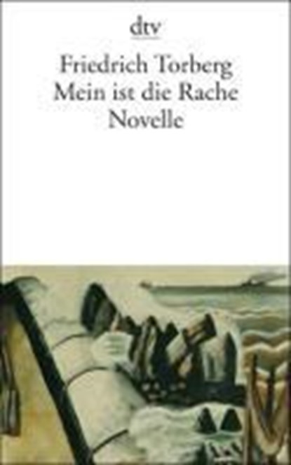 Mein ist die Rache, TORBERG,  Friedrich ; Atze, Marcel - Paperback - 9783423136860