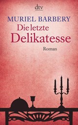 Die letzte Delikatesse - Muriel Barbery - 9783423137591