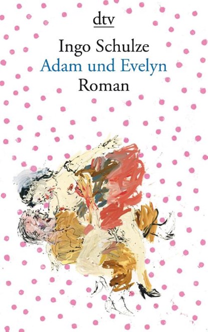 Adam und Evelyn, Ingo Schulze - Paperback - 9783423138765