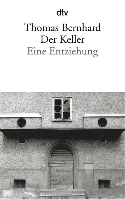 Der Keller, Thomas Bernhard - Paperback - 9783423139601