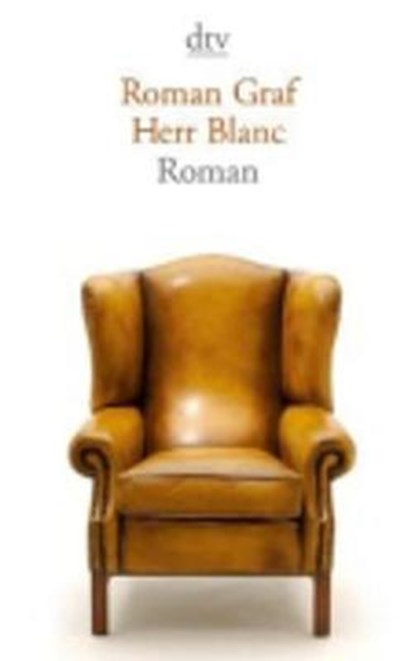 Herr Blanc, GRAF,  Roman - Paperback - 9783423140287