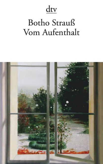 Vom Aufenthalt, Botho Strauss - Paperback - 9783423141338