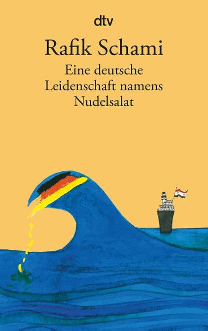 Eine deutsche Leidenschaft namens Nudelsalat, Rafik Schami - Paperback - 9783423142311