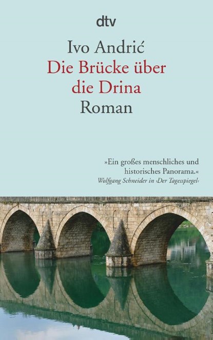 Die Brucke uber die Drina, Ivo Andric - Paperback - 9783423142359
