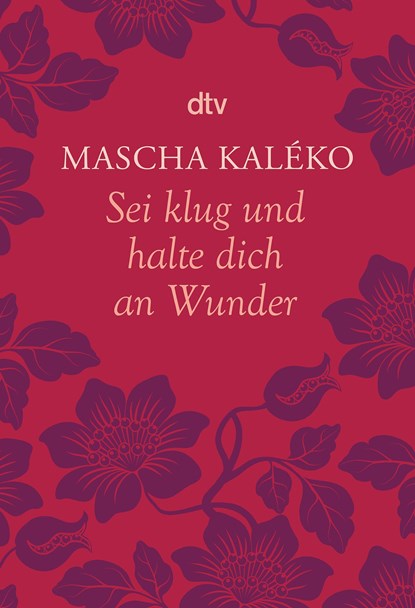 Sei klug und halte Dich an Wunder, Mascha Kaleko - Paperback - 9783423142564