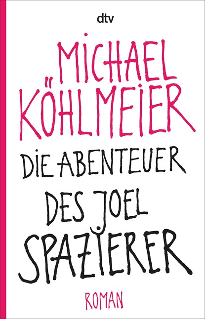 Die Abenteuer des Joel Spazierer, Michael Kohlmeier - Paperback - 9783423143233