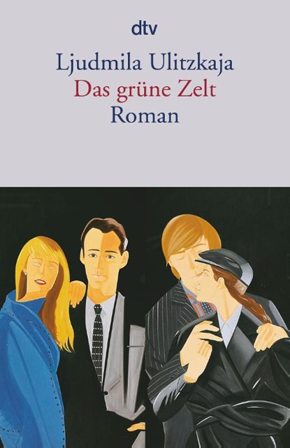 Das grüne Zelt, Ljudmila Ulitzkaja - Paperback - 9783423143387