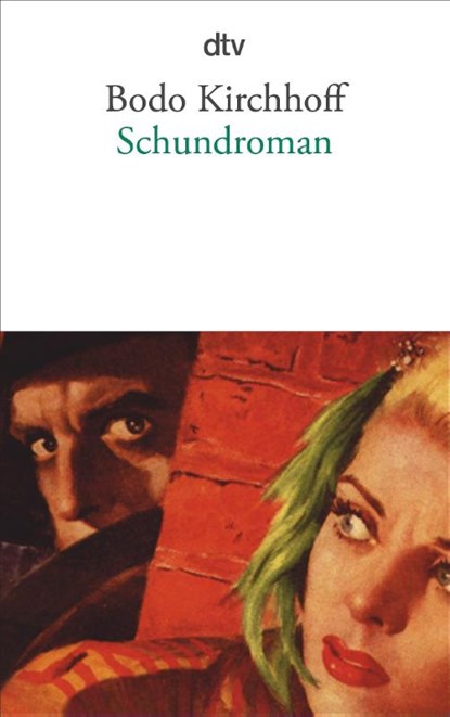 Schundroman, Bodo Kirchhoff - Paperback - 9783423143585