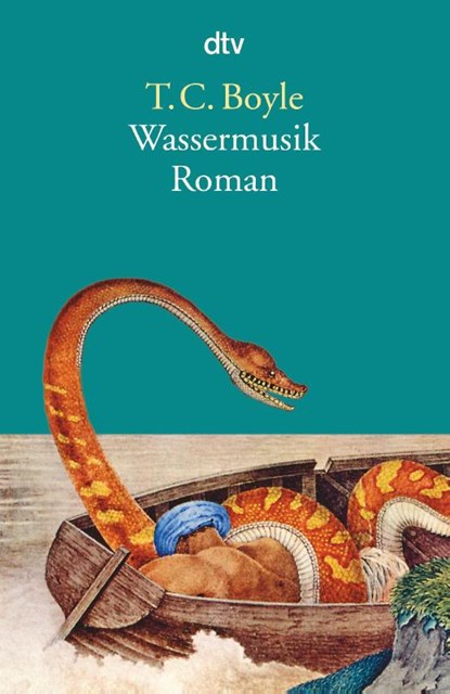 Wassermusik, T. Coraghessan Boyle - Paperback - 9783423144124