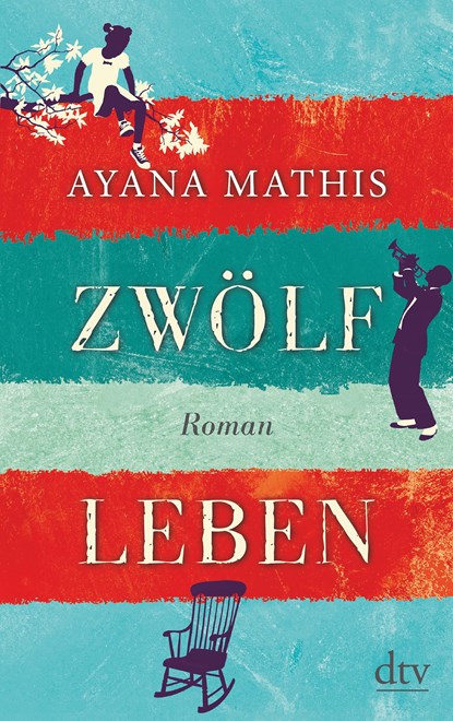 Zwölf Leben, Ayana Mathis - Paperback - 9783423144360