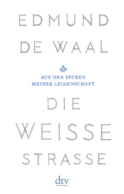 Die weiße Straße, Edmund de Waal - Paperback - 9783423146692