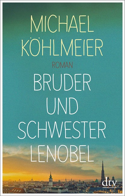 Bruder und Schwester Lenobel, Michael Köhlmeier - Paperback - 9783423147477