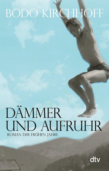Dammer und Aufruhr, Bodo Kirchhoff - Paperback - 9783423147590