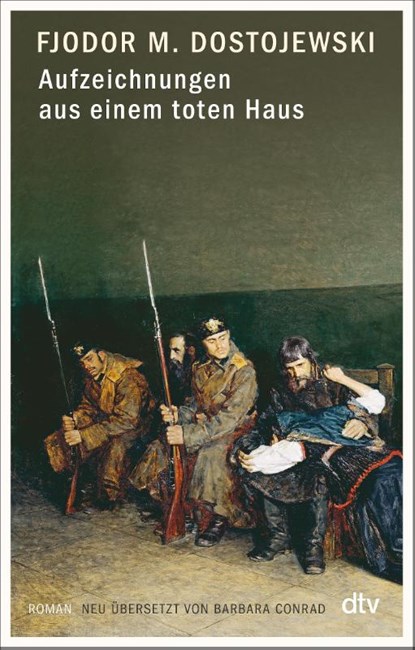 Aufzeichnungen aus einem toten Haus, Fjodor Dostojewski - Paperback - 9783423148177