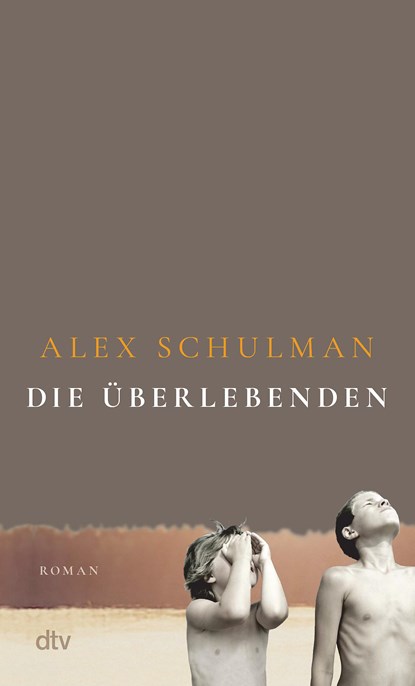 Die Überlebenden, Alex Schulman - Paperback - 9783423148535