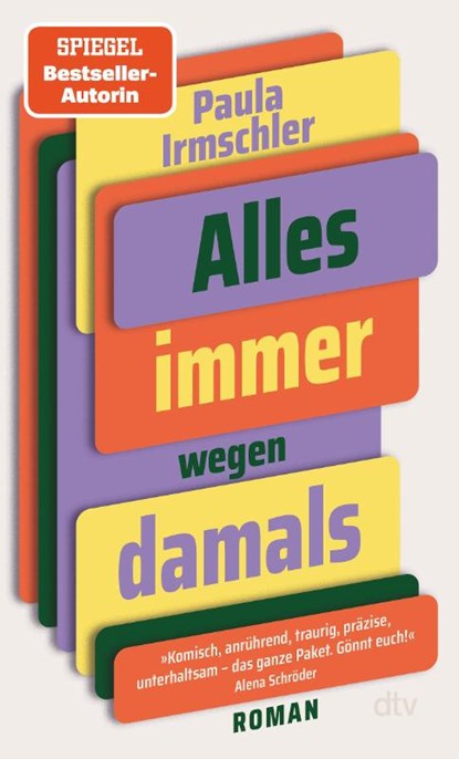 Alles immer wegen damals, Paula Irmschler - Paperback - 9783423149532