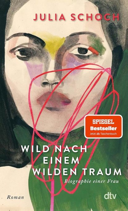 Wild nach einem wilden Traum, Julia Schoch - Paperback - 9783423149556