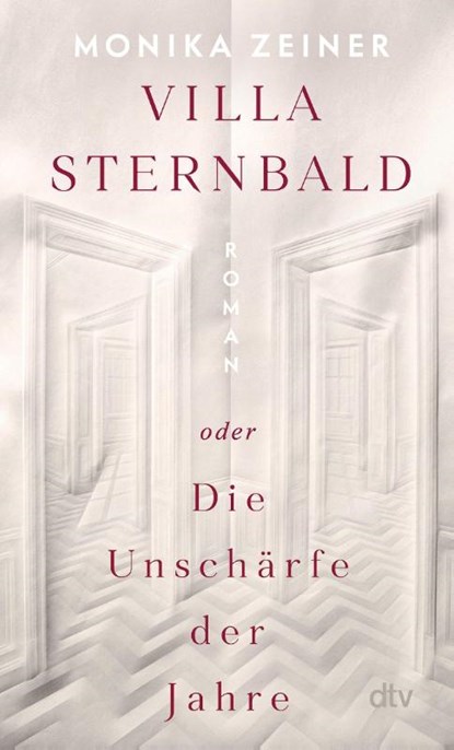 Villa Sternbald oder Die Unschärfe der Jahre, Monika Zeiner - Paperback - 9783423149617