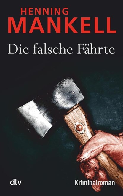 Die falsche Fahrte, Henning Mankell - Paperback - 9783423212168