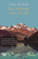 Das Schönste, was ich sah - Asta Scheib - 9783423212724