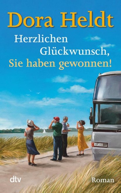 Herzlichen Glückwunsch, Sie haben gewonnen!, Dora Heldt - Paperback - 9783423215299