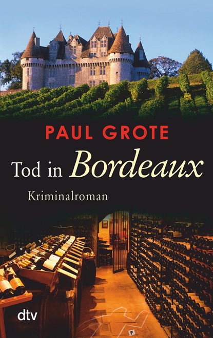 Tod in Bordeaux, Paul Grote - Paperback - 9783423215367
