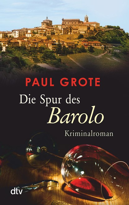 Die Spur des Barolo, Paul Grote - Paperback - 9783423216036