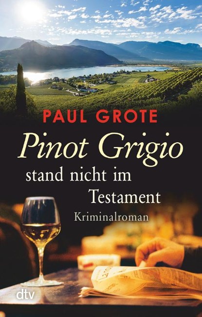 Pinot Grigio stand nicht im Testament, Paul Grote - Paperback - 9783423217408