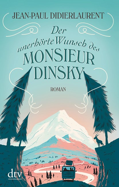 Der unerhörte Wunsch des Monsieur Dinsky, Jean-Paul Didierlaurent - Paperback - 9783423217552