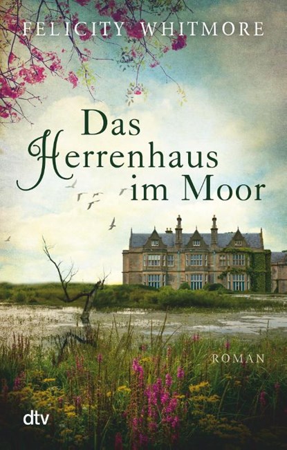 Das Herrenhaus im Moor, Felicity Whitmore - Paperback - 9783423217637