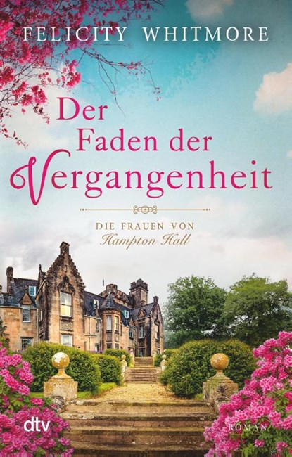 Der Faden der Vergangenheit, Felicity Whitmore - Paperback - 9783423218382