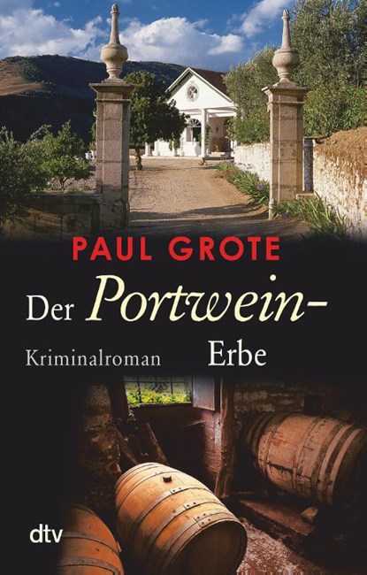 Der Portwein-Erbe, Paul Grote - Paperback - 9783423219464