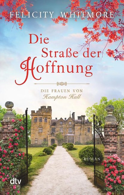 Die Straße der Hoffnung, Felicity Whitmore - Paperback - 9783423219471