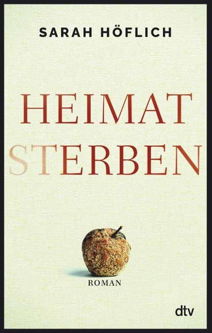 Heimatsterben, Sarah Höflich - Gebonden - 9783423219709
