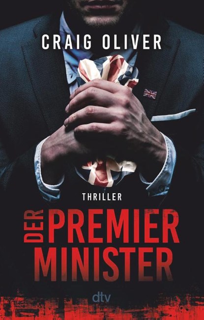 Der Premierminister, Craig Oliver - Paperback - 9783423220736