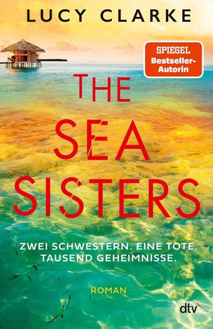 The Sea Sisters, Lucy Clarke - Paperback - 9783423221740