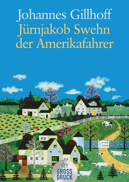 Jürnjakob Swehn der Amerikafahrer. Großdruck, Johannes Gillhoff - Paperback - 9783423251853