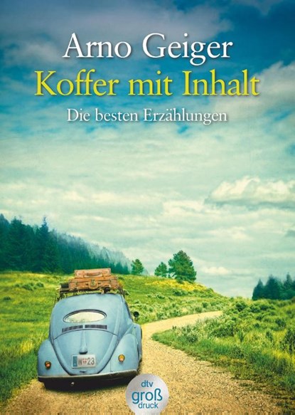 Koffer mit Inhalt, Arno Geiger - Paperback - 9783423253703