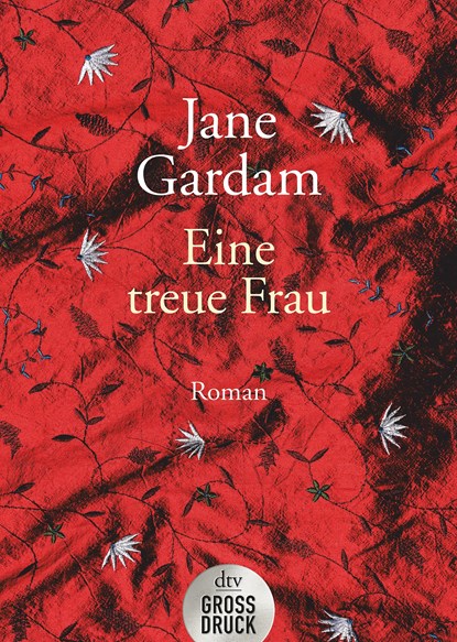 Eine treue Frau. Großdruck, Jane Gardam - Paperback - 9783423254144