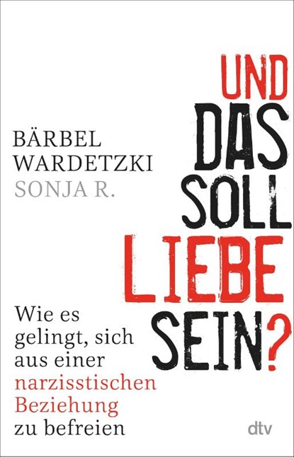 Und das soll Liebe sein?, Bärbel Wardetzki ; Sonja R. - Paperback - 9783423261890