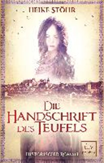 Die Handschrift des Teufels, STÖHR,  Heike - Paperback - 9783423261975