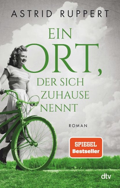 Ein Ort, der sich Zuhause nennt, Astrid Ruppert - Paperback - 9783423263016