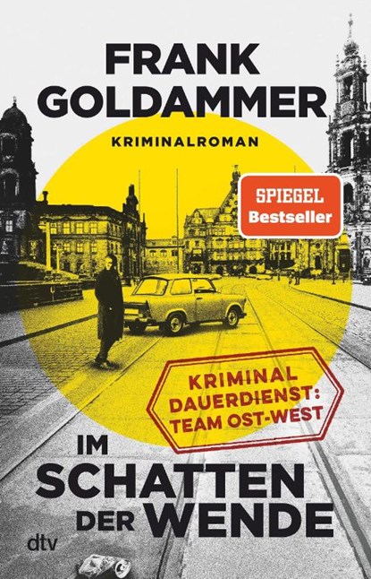 Im Schatten der Wende, Frank Goldammer - Paperback - 9783423263184