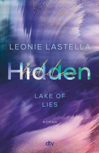 Lake of Lies - Hidden, Leonie Lastella - Paperback - 9783423264099