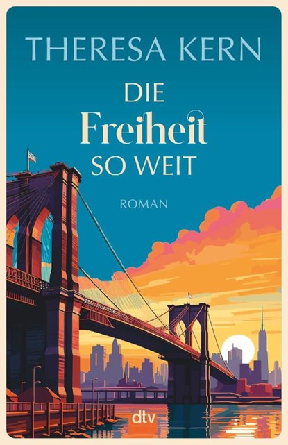 Die Freiheit so weit, Theresa Kern - Paperback - 9783423264273