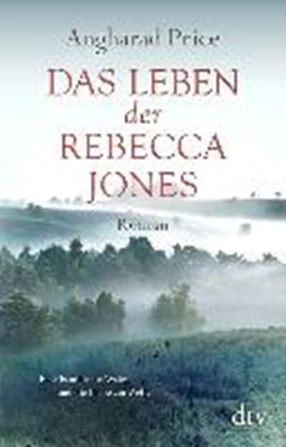 Das Leben der Rebecca Jones, PRICE,  Angharad - Gebonden - 9783423280389