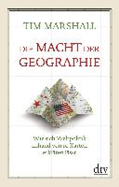 Marshall, T: Macht der Geographie, MARSHALL,  Tim ; Brandau, Birgit - Gebonden - 9783423280686