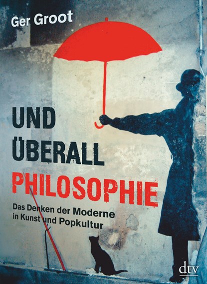 Und überall Philosophie, Ger Groot - Gebonden - 9783423281713