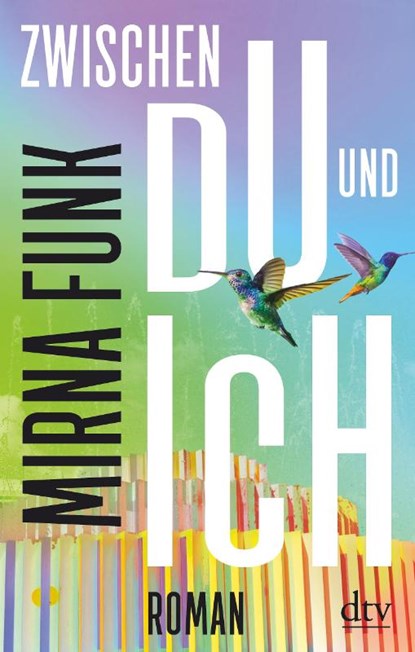 Zwischen Du und Ich, Mirna Funk - Gebonden - 9783423282673