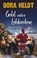 Geld oder Lebkuchen, Dora Heldt - Gebonden - 9783423283083